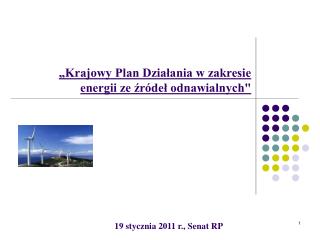 „Krajowy Plan Działania w zakresie energii ze źródeł odnawialnych&quot;