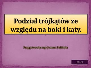 Podział trójkątów ze względu na boki i kąty.