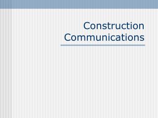 Construction Communications