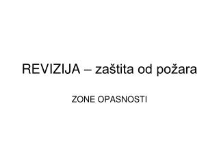 REVIZIJA – zaštita od požara