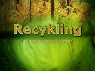 Recykling