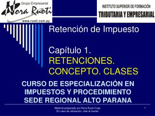 Retención de Impuesto Capítulo 1. RETENCIONES. CONCEPTO. CLASES