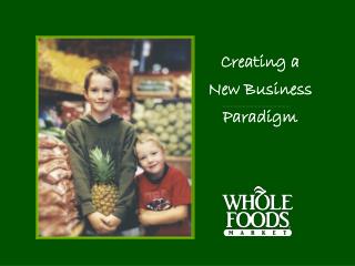 Creating a New Business Paradigm