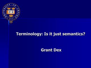 Terminology: Is it just semantics?
