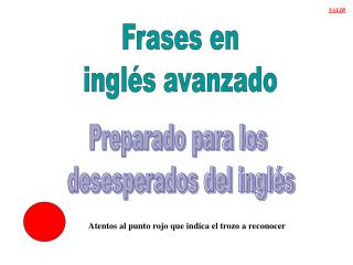 Preparado para los desesperados del inglés