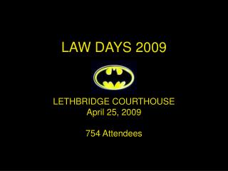 LAW DAYS 2009