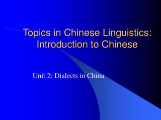 Topics in Chinese Linguistics: Introduction to Chinese