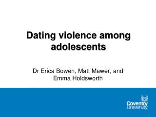 Dating violence among adolescents