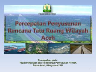 Percepatan Penyusunan Rencana Tata Ruang Wilayah Aceh