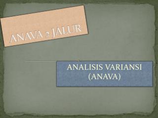 ANAVA 2 JALUR