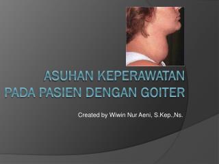 ASUHAN KEPERAWATAN PADA PASIEN DENGAN GOITER