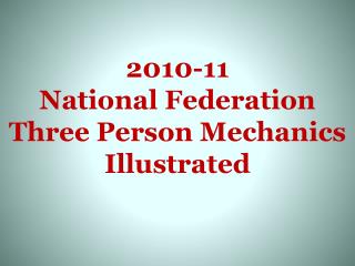 2010-11 National Federation Three Person Mechanics Illustrated