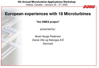 5th Annual Microturbine Applications Workshop Ottawa, Canada – January 25 – 27, 2005