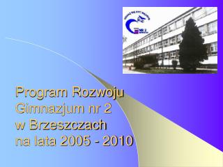 Program Rozwoju Gimnazjum nr 2 w Brzeszczach na lata 2005 - 2010