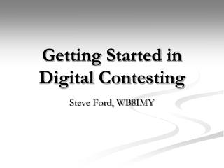 Getting Started in Digital Contesting