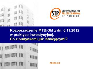 Rozporządzenie MTBiGM z dn. 6.11.2012 w praktyce inwestycyjnej. Co z budynkami już istniejącymi?
