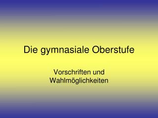 Die gymnasiale Oberstufe