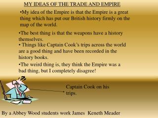 MY IDEAS OF THE TRADE AND EMPIRE