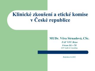 Klinické zkoušení a etické komise v České republice