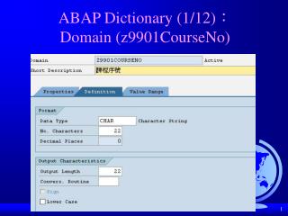ABAP Dictionary (1/12) ： Domain (z9901CourseNo)