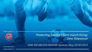 Protecting football from match-fixing: Zero Tolerance!