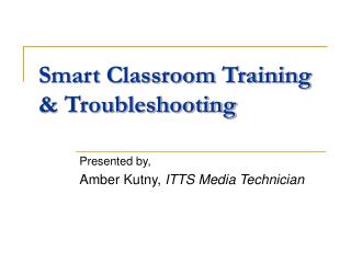 Smart Classroom Training &amp; Troubleshooting