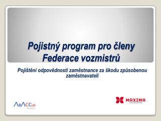 Pojistný program pro členy Federace vozmistrů