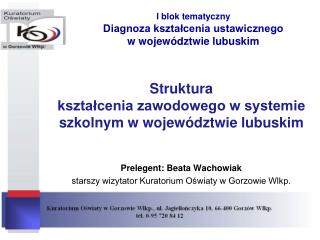 I blok tematyczny Diagnoza kształcenia ustawicznego w województwie lubuskim