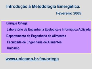 Introdução à Metodologia Emergética. Fevereiro 2005