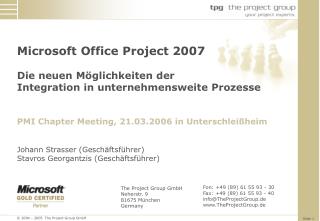 The Project Group GmbH Neherstr. 9 81675 München Germany