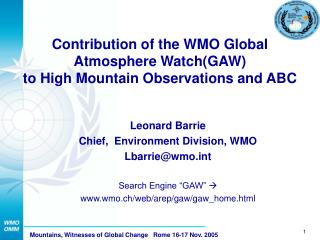 Contribution of the WMO Global Atmosphere Watch(GAW) to High Mountain Observations and ABC