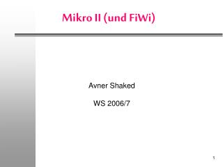 Mikro II (und FiWi)