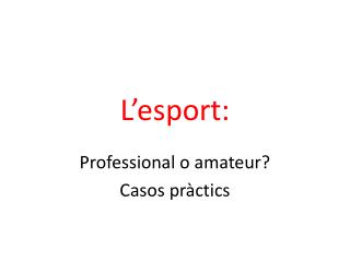 L’esport :