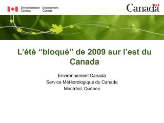 L’été “bloqué” de 2009 sur l’est du Canada