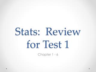 Stats: Review for Test 1