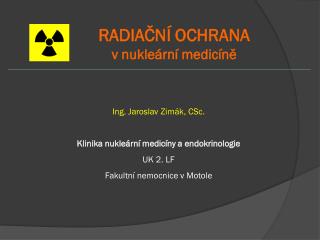 RADIAČNÍ OCHRANA v nukleární medicíně