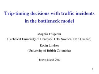 Trip-timing decisions with traffic incidents in the bottleneck model