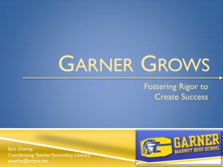 Garner Grows