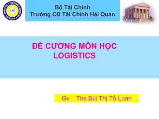 ĐỀ CƯƠNG MÔN HỌC LOGISTICS