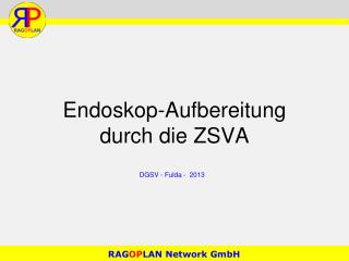 Endoskop-Aufbereitung durch die ZSVA