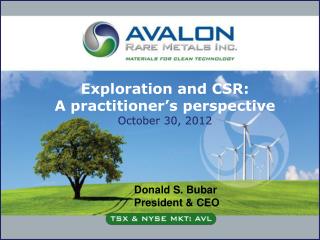 Exploration and CSR: A practitioner’s perspective October 30, 2012