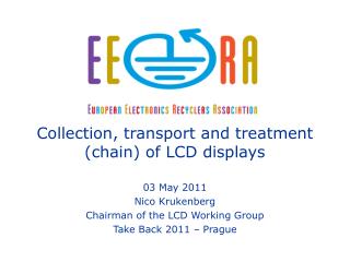 Collection, transport and treatment (chain) of LCD displays