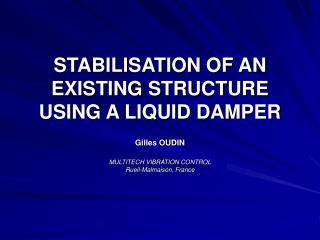 STABILISATION OF AN EXISTING STRUCTURE USING A LIQUID DAMPER