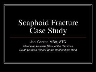 Scaphoid Fracture Case Study