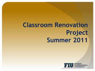 Classroom Renovation Project Summer 2011