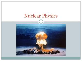 Nuclear Physics