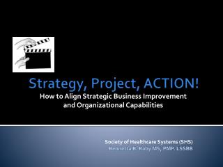 Strategy, Project, ACTION!
