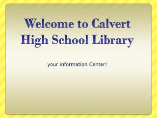 Welcome to Calvert High School Library