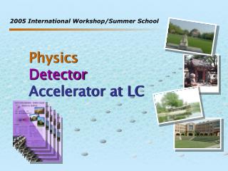 Physics Detector Accelerator at LC