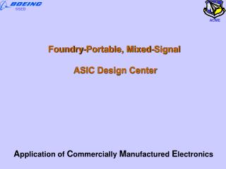 Foundry-Portable, Mixed-Signal ASIC Design Center